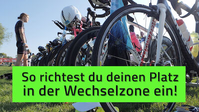 HOT: So richtest du deinen Platz in der Wechselzone ein