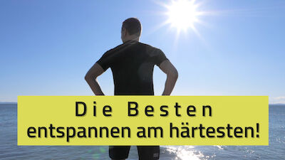 HOT: Die Besten entspannen am härtesten!