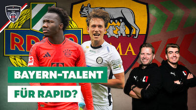 Ansakonferenz - Ein Bayern-Juwel für Rapid?