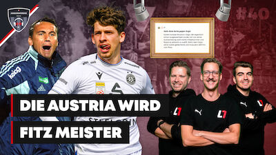 Ansakonferenz (EP40) - Die Austria wird Fitz Meister
