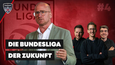 Ansakonferenz (EP4): Die Bundesliga der Zukunft