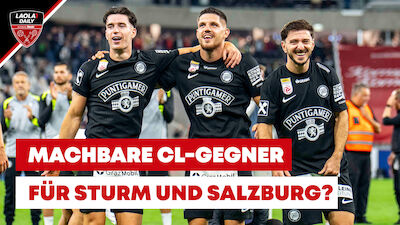 Machbare CL-Gegner für Sturm und Salzburg?