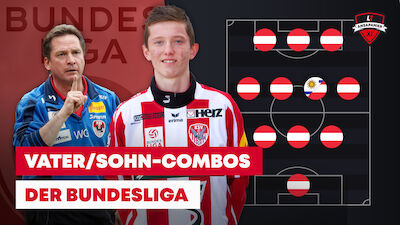 Vater/Sohn-Combos der österreichischen Bundesliga