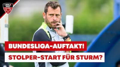 Bundesliga-Auftakt! Stolper-Start für Sturm?