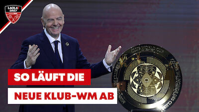 Neues Millionen-Baby: So läuft die FIFA Klub-WM ab