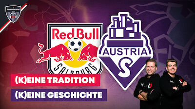 (K)Eine Geschichte: Red Bull Salzburg vs. Austria Salzburg