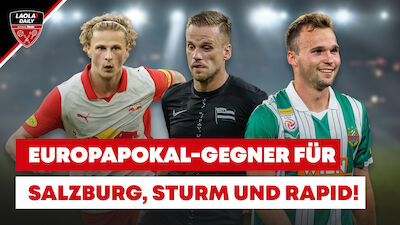 Europapokal-Auslosung: Das sind die Gegner für Salzburg, Sturm und Rapid