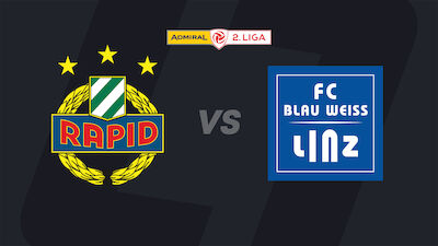 Rapid Wien II - FC Blau Weiß Linz