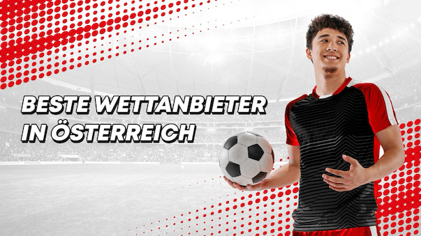 Die besten Wettanbieter in Österreich aktuell