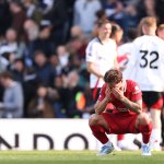 Bittere Pleite! LFC verliert trotz Führung in Fulham