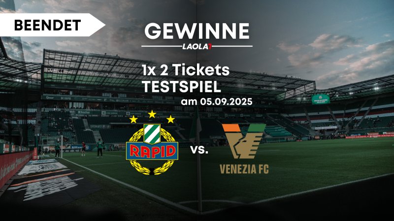 GEWINNSPIEL: 2 Tickets SK Rapid vs. Venezia FC