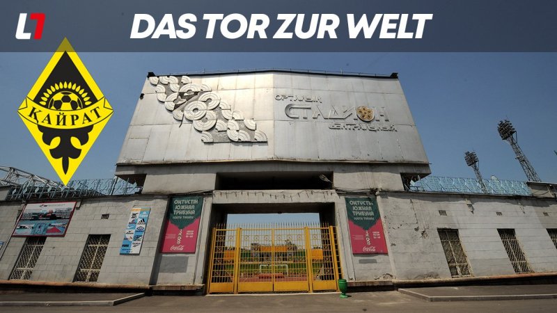 Kairat Almaty - Vom Rand Eurasiens in die Königsklasse