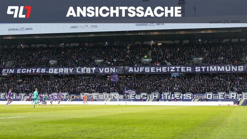 Thesen zum Wiener Derby: Lasst sie doch für immer draußen!