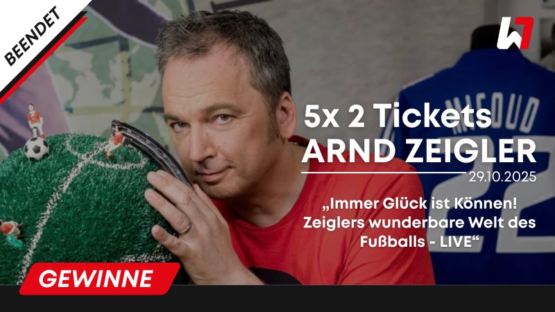 GEWINNSPIEL: 5x2 Tickets für Arnd Zeiglers Fußball-Show LIVE