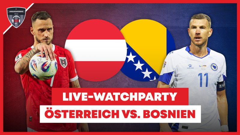 LIVE-Watchparty: Österreich gegen Bosnien