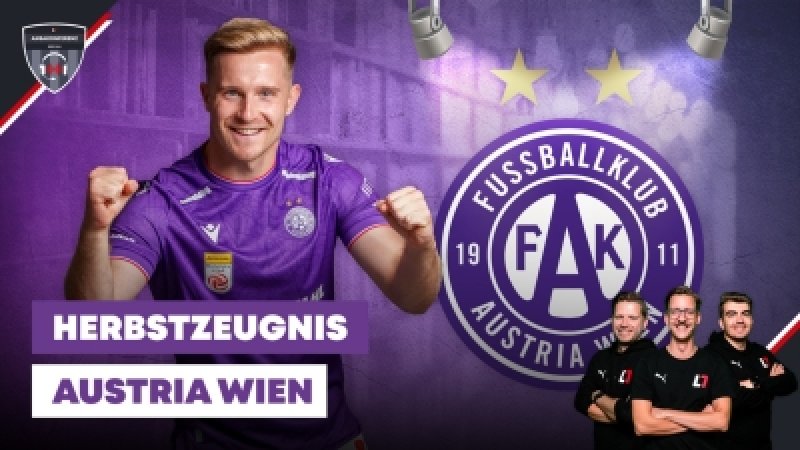 Zeugnis: Wie gut war der Austria-Herbst wirklich?