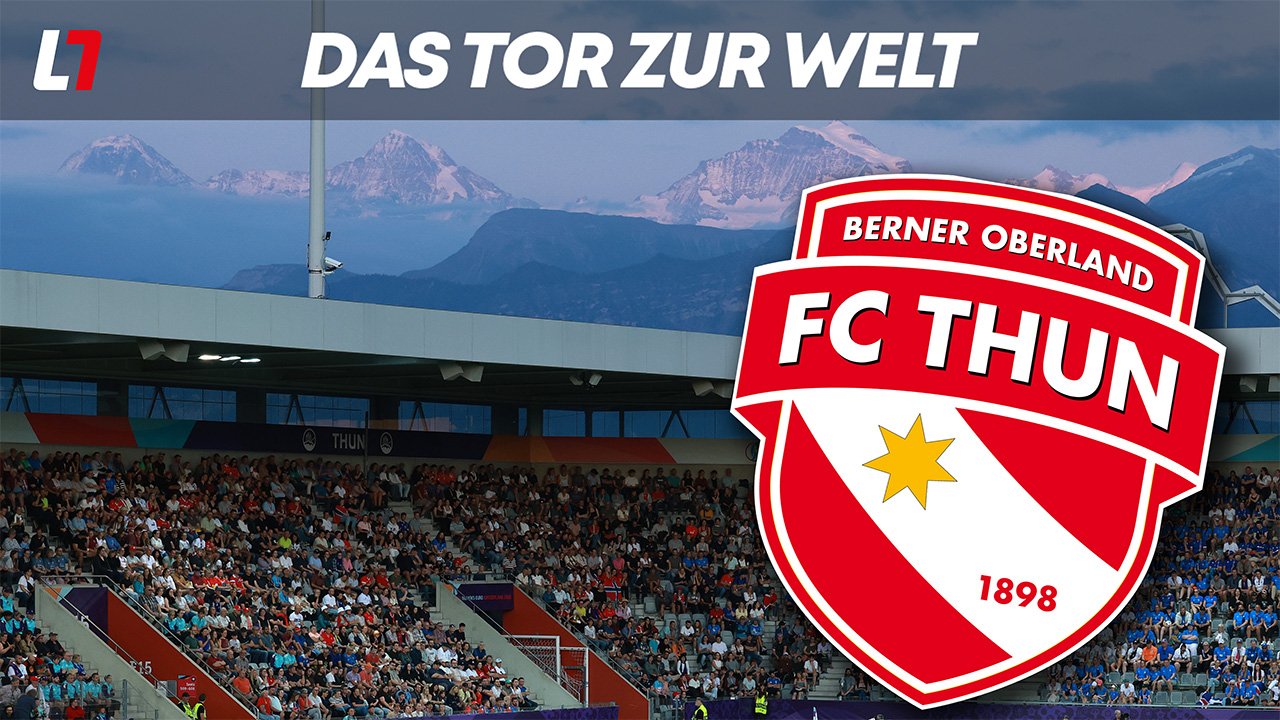 FC Thun: Eine der größten Sensationen der Fußballgeschichte