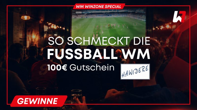 GEWINNSPIEL: WM-Public-Viewing im Hawidere mit 100 € erleben!