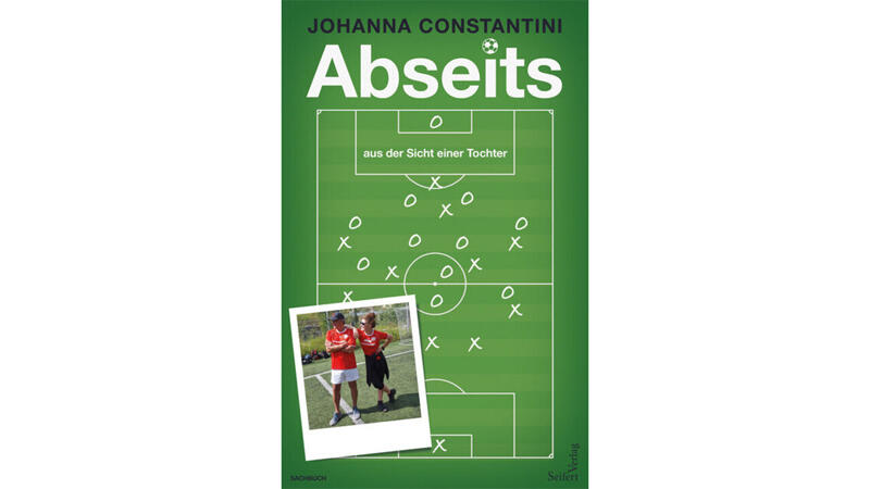 Johanna Constantini: "Abseits. Aus der Sicht einer Tochter"