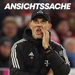 Tuchel war nie der Richtige für den FC Bayern!