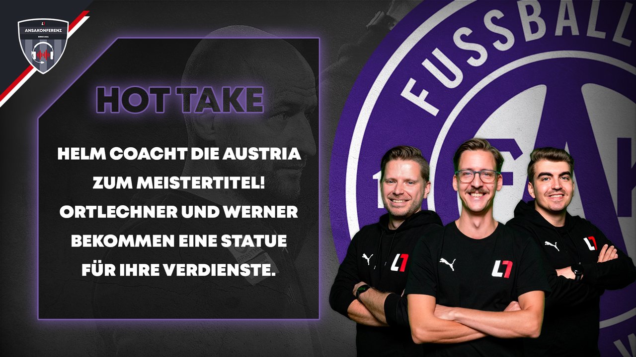 Die Hot Takes 2025 für Austria Wien
