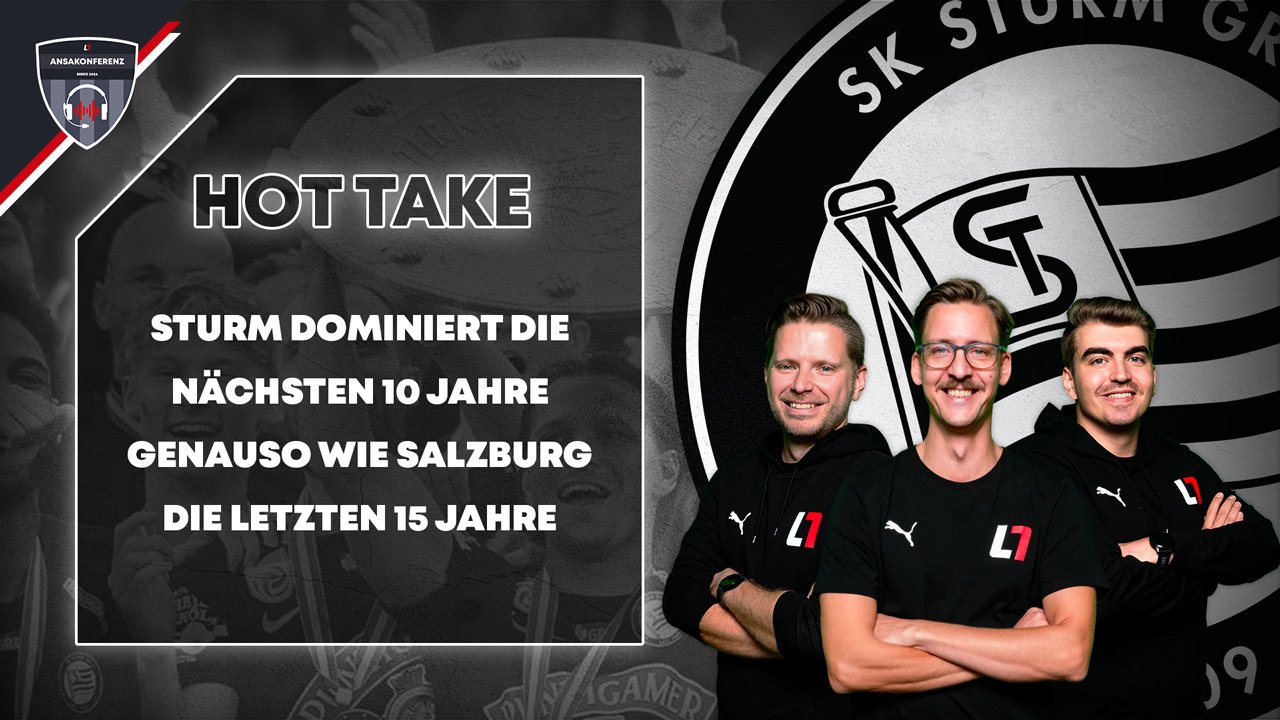 Die Hot Takes 2025 für Sturm Graz