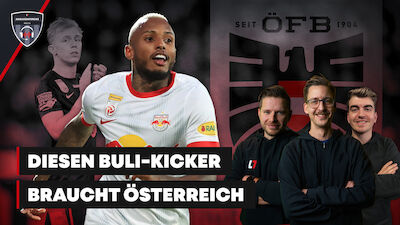 Diesen Bundesliga-Kicker braucht das ÖFB-Team I Först Pick